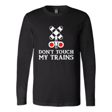 Load image into Gallery viewer, Don&#39;t Touch My Trains Unisex Long Sleeve T-Shirt Extended Sizes Available Shipping Included

