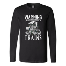 Load image into Gallery viewer, May Spontaneously Talk About Trains - Unisex Long Sleeve T-Shirt, Multi Colors, Extended Sizes, Shipping Included
