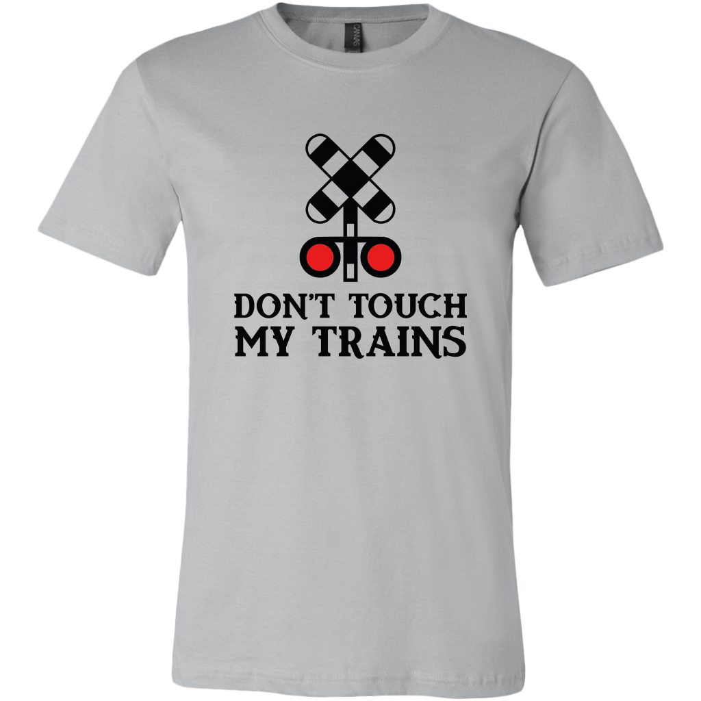 Don't Touch My Trains Mens Unisex T-Shirt, Multiple Colors, Extended Sizes, Shipping Included