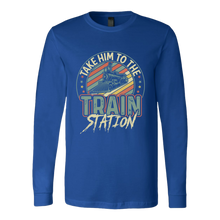 Load image into Gallery viewer, Take Him to the Train Station - Unisex Long Sleeve T-Shirt, Multi Colors, Extended Sizes, Shipping Included

