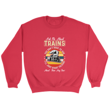 Load image into Gallery viewer, Ask Me About Trains Locomotive Unisex Sweat Shirt Multi Colors Extended Sizes Shipping Included
