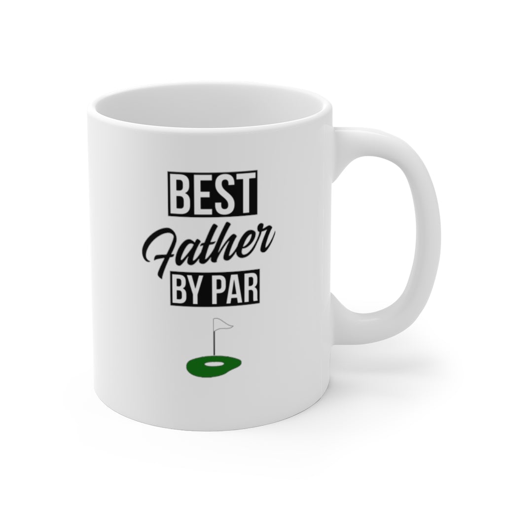 BEST FATHER BY PAR Mug 11oz/15oz Golf Silly Gift Shipping Included