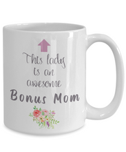 Load image into Gallery viewer, This Lady is Awesome BONUS MOM 11oz/15oz Mug Shipping Included
