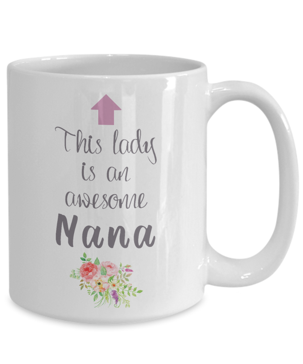 This Lady is an Awesome NANA Mug 11oz/15oz Shipping Included
