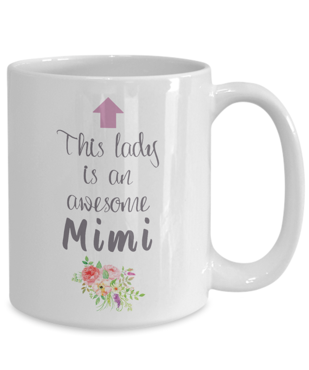 This Lady is an Awesome MIMI Mug 11oz/15oz Shipping Included