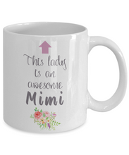 Load image into Gallery viewer, This Lady is an Awesome MIMI Mug 11oz/15oz Shipping Included

