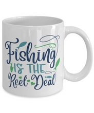Load image into Gallery viewer, Fishing is the Reel Deal 11 oz White Ceramic Mug, Shipping Included
