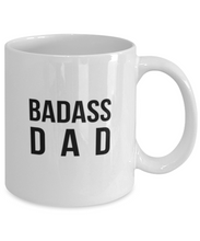 Load image into Gallery viewer, Badass Dad 11oz/15oz Mug Shipping Included
