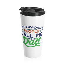 Load image into Gallery viewer, Insulated Travel Mug 15 oz Favorite People CALL ME DAD Shipping Included
