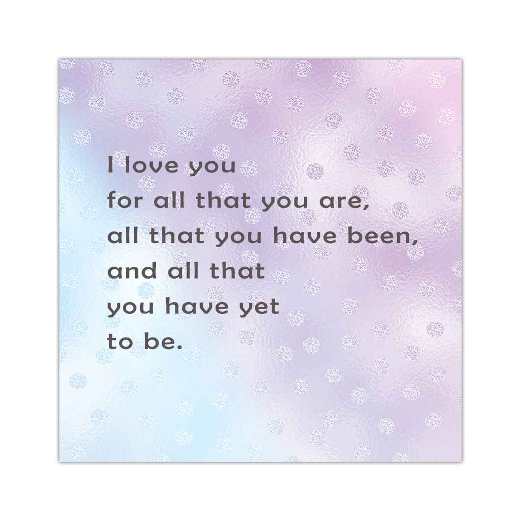I Love You For All That You Are - 16