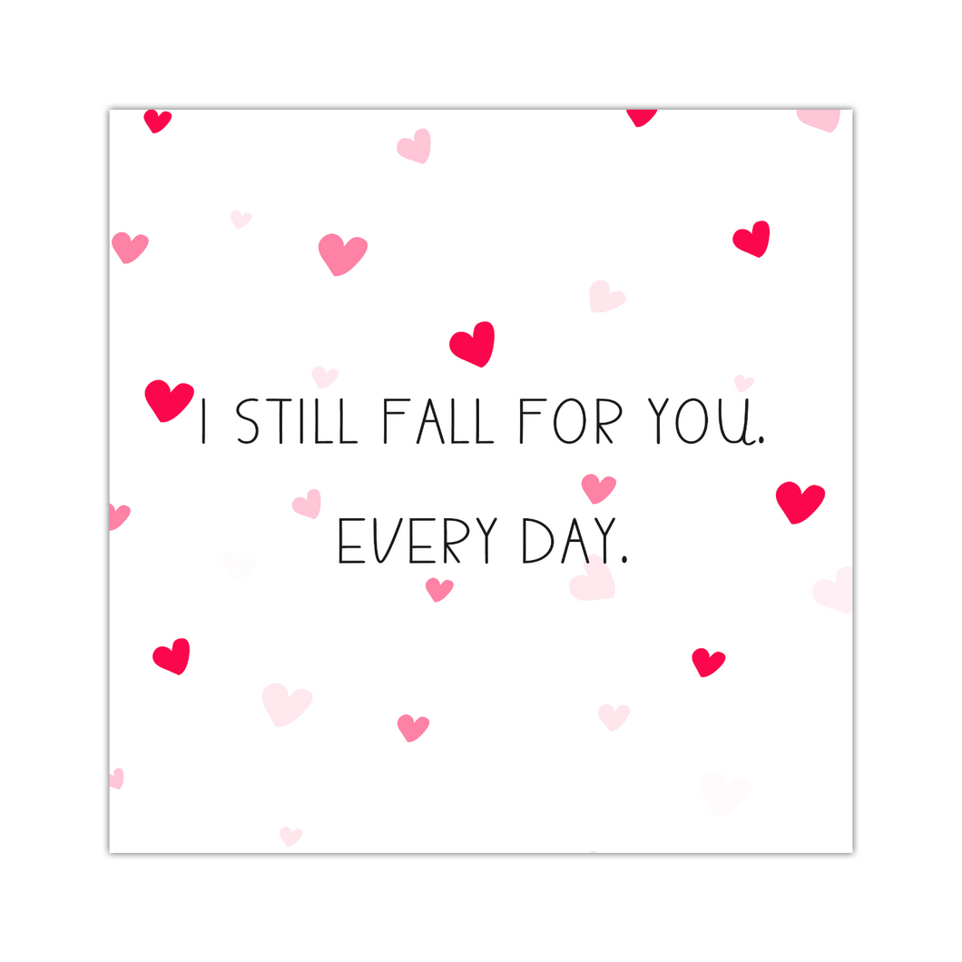 I Still Fall For You Every Day - 16