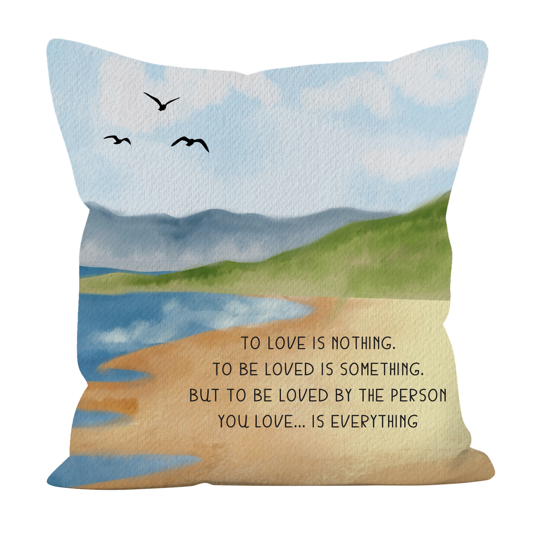 To Love Is Nothing - Graphic Pillow Cover (With/Without Insert), Shipping Included
