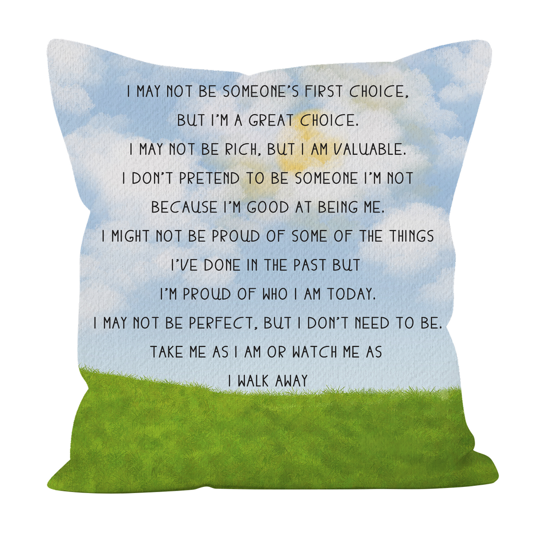 I May Not Be Someone's First Choice - Graphic Pillow Cover (With/Without Insert), Shipping Included