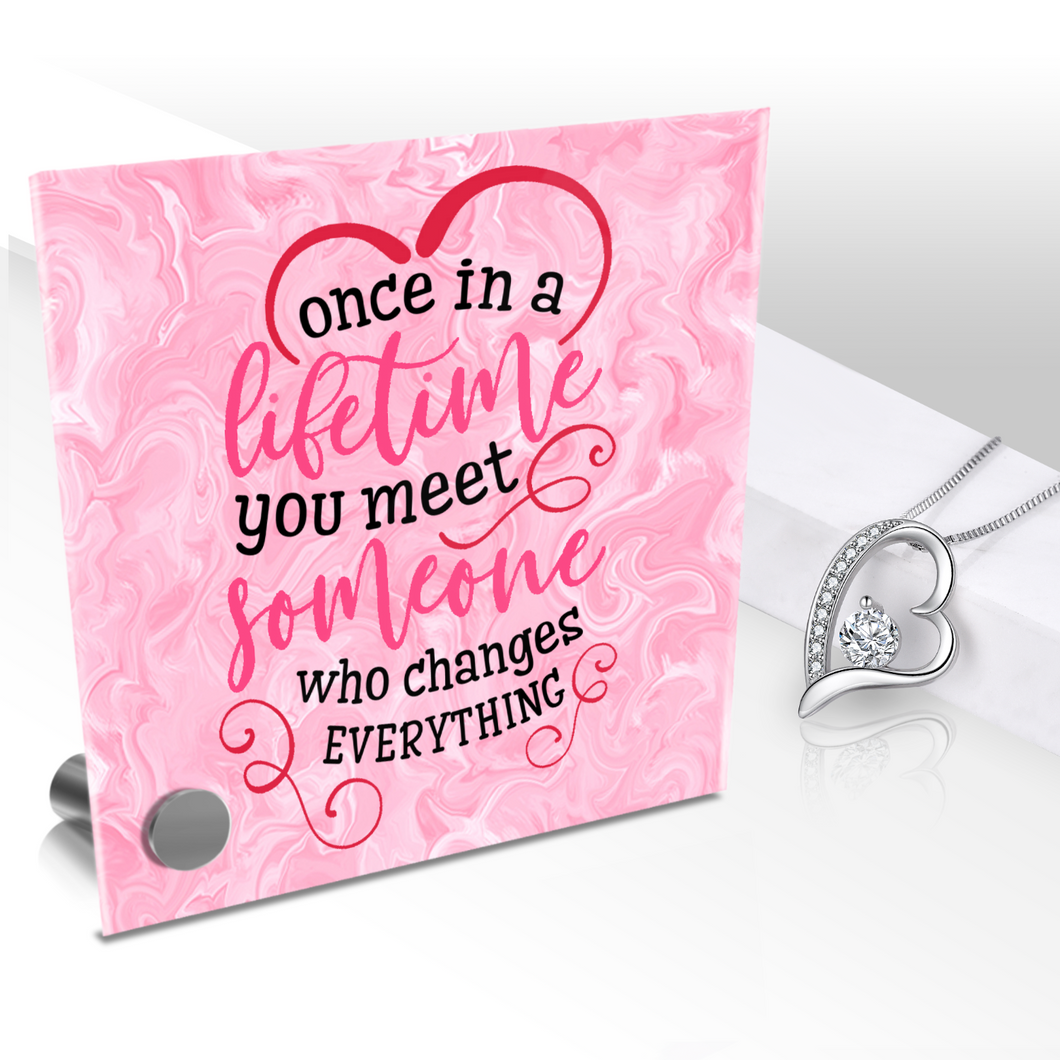 Once In A Lifetime You Meet Someone - Glass Message Display and Choice of Gorgeous Pendant in Multi Styles - Shipping Included