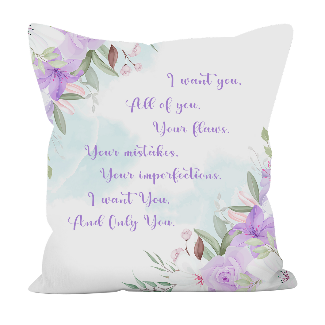 I Want You, All Of You - Graphic Pillow Cover (With/Without Insert), Shipping Included