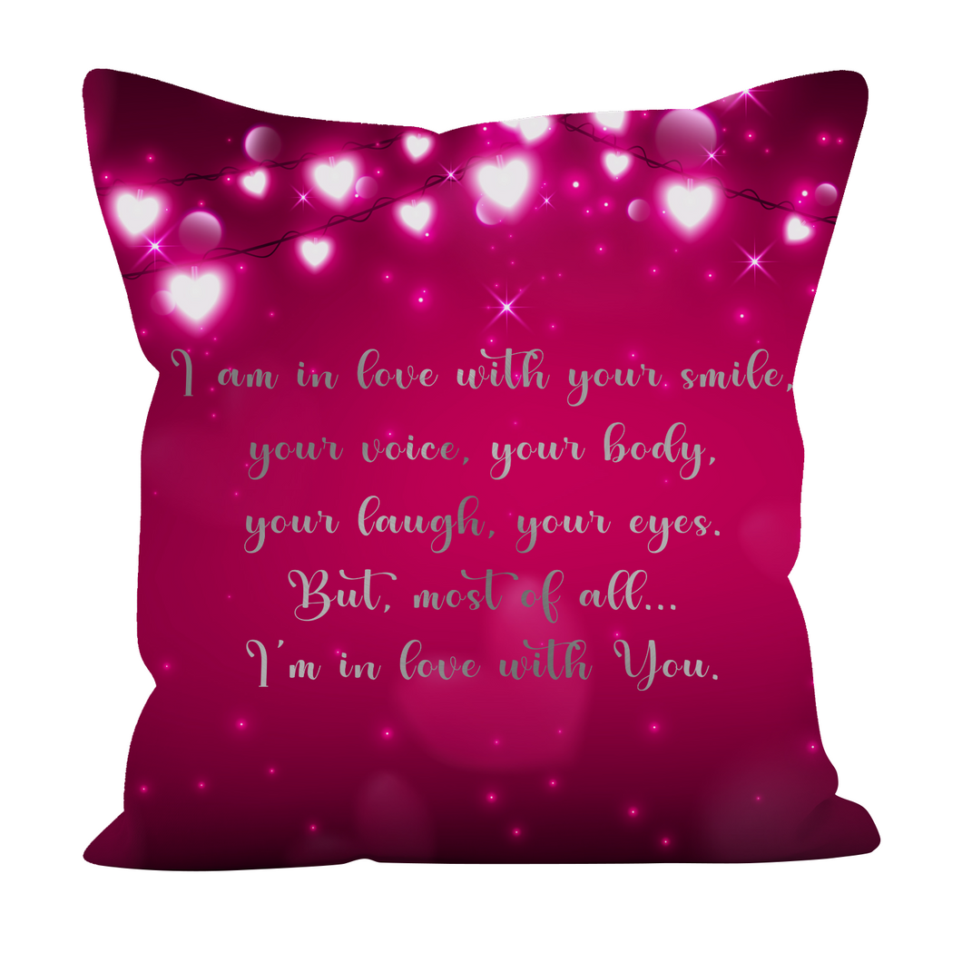 I Am In Love With Your Smile - Graphic Pillow Cover (With/Without Insert), Shipping Included