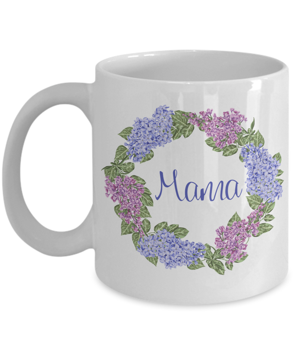 MAMA Lilacs Family Mug 11oz/15oz Shipping Included