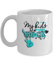 Load image into Gallery viewer, My Kids Rock Mug 11oz/15oz Shipping Included
