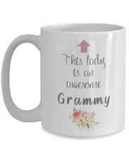 Load image into Gallery viewer, This Lady is an Awesome GRAMMY Mug 11oz/15oz Shipping Included
