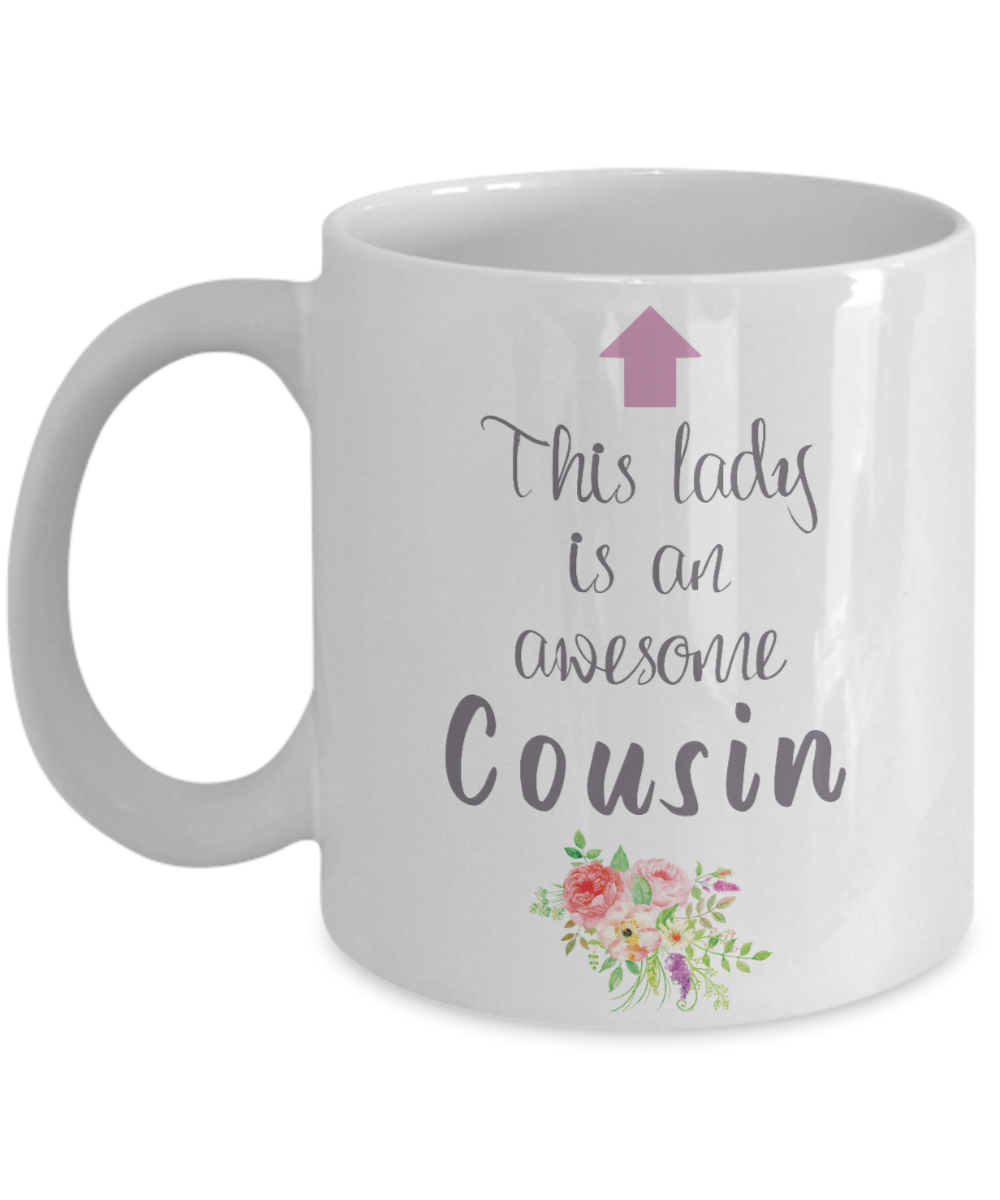 This Lady is Awesome COUSIN 11oz/15oz Mug Shipping Included