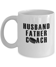 Load image into Gallery viewer, Husband Father Hockey Coach Mug 11oz/15oz Shipping Included
