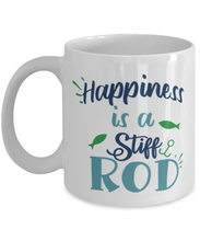 Load image into Gallery viewer, Happiness is a Stiff Rod 11 oz White Ceramic Mug, Shipping Included
