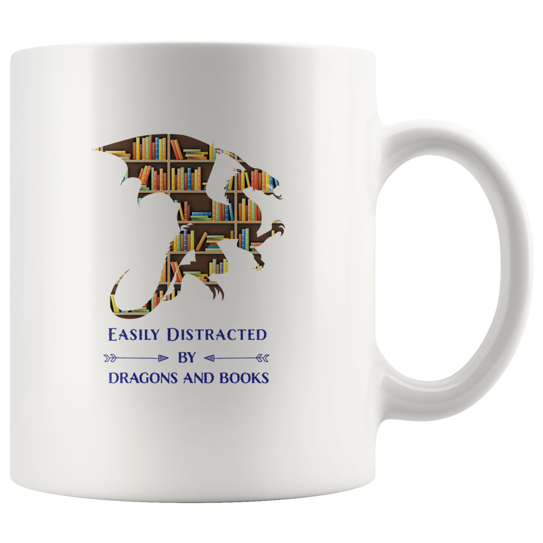 Easily Distracted by Dragons & Books, 11oz & 15oz Mug Options, Shipping Included