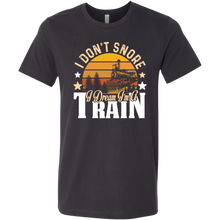 Load image into Gallery viewer, I Don&#39;t Snore I Dream I&#39;m a Train Mens T-Shirt, Multiple Colors, Extended Sizes, Shipping Included
