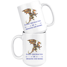 Load image into Gallery viewer, Easily Distracted By Dragons &amp; Books, 11oz &amp; 15 oz Mug Options, Free Shipping

