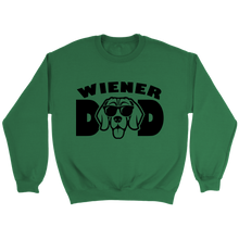 Load image into Gallery viewer, Wiener Dad Unisex Sweatshirt Multi Color Extended Sizes Free Shipping

