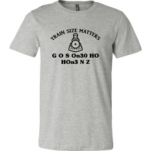 Load image into Gallery viewer, Train Size Matters, Mens Unisex T-Shirt, Multiple Colors, Extended Sizes, Shipping Included
