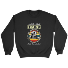 Load image into Gallery viewer, Ask Me About Trains Locomotive Unisex Sweat Shirt Multi Colors Extended Sizes Shipping Included

