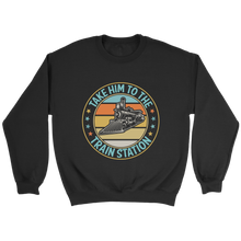 Load image into Gallery viewer, Take Him To The Train Station Unisex Sweat Shirt Multi Color Extended Sizes Shipping Included
