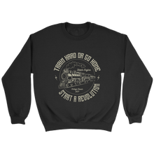 Load image into Gallery viewer, Train Hard Or Go Home Unisex Sweat Shirt Multi Color Extended Sizes Shipping Included
