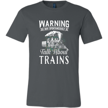 Load image into Gallery viewer, May Spontaneously Talk About Trains - Unisex Men&#39;s T-Shirt, Multiple Colors, Extended Sizes, Shipping Included
