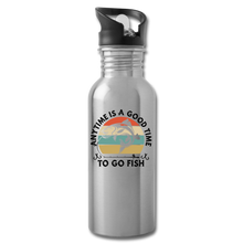 Load image into Gallery viewer, Anytime Good Time to Go Fish 20 oz Water Bottle, Silver or White, Shipping Included - silver
