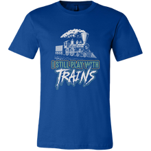 Load image into Gallery viewer, I Still Play With Trains, Unisex Men&#39;s T-Shirt, Multiple Colors, Extended Sizes, Free Shipping
