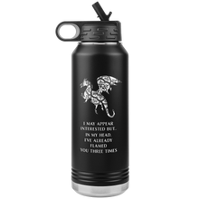 Load image into Gallery viewer, Dragon - I&#39;ve Flamed You 3 Times, 32oz Insulated Water Bottle, Multi Colors, Shipping Included
