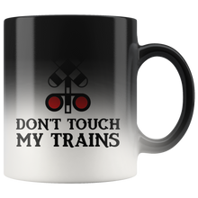 Load image into Gallery viewer, Don&#39;t Touch My Trains, Magic Color Change Mug 11 oz, Shipping Included
